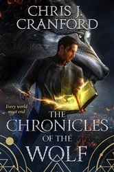 Book cover of The Chronicles of the Wolf by Chris J. Cranford