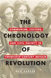 Book cover of The Chronology of Revolution by Ben Harker