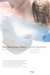 Book cover of The Chronology of Water by Lidia Yuknavitch