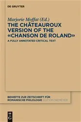 Book cover of The Châteauroux Version of the «Chanson de Roland» by Marjorie Moffat