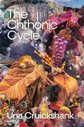 Book cover of The Chthonic Cycle by Una Cruickshank
