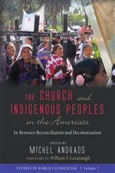 Book cover of The Church and Indigenous Peoples in the Americas by Unknown