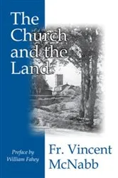 Book cover of The Church and the Land by Fr. Vincent McNabb