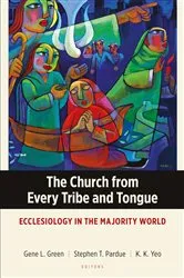 Book cover of The Church from Every Tribe and Tongue by Gene L. Green