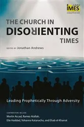 Book cover of The Church in Disorienting Times by Jonathan Andrews