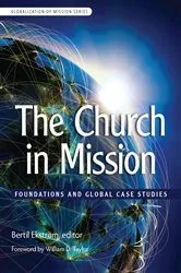 Book cover of The Church in Mission by Betril Ekström