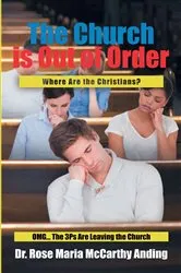 Book cover of The Church is Out of Order by Anding, Dr. Rose Maria McCarthy,
