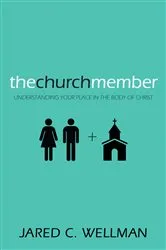 Book cover of The Church Member by Jared C. Wellman