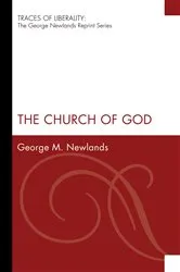 Book cover of The Church of God by George M. Newlands