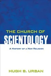 Book cover of The Church of Scientology by Hugh B. Urban