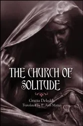 Book cover of The Church of Solitude by Grazia Deledda