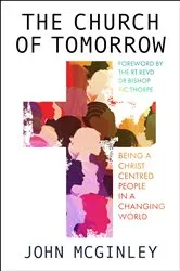 Book cover of The Church of Tomorrow by John McGinley