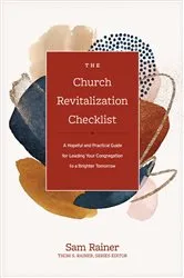 Book cover of The Church Revitalization Checklist by Sam Rainer