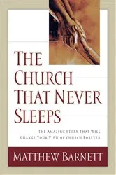 Book cover of The Church That Never Sleeps by Matthew Barnett