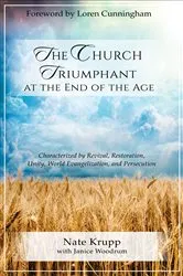 Book cover of The Church Triumphant at the End of the Age by Unknown