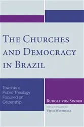 Book cover of The Churches and Democracy in Brazil by Rudolf von Sinner