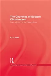 Book cover of The Churches of Eastern Christendom by B.J. Kidd