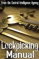Book cover of The CIA Lockpicking Manual by Central Intelligence Agency C.I.A.
