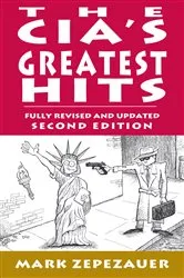 Book cover of The CIA's Greatest Hits by Mark Zepezauer