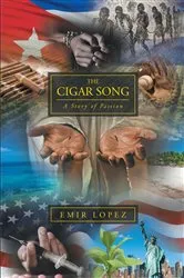 Book cover of The Cigar Song by Emir Lopez