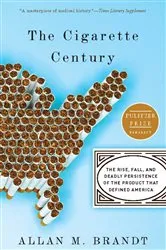 Book cover of The Cigarette Century by Allan M. Brandt