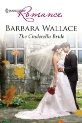 Book cover of The Cinderella Bride by Barbara Wallace
