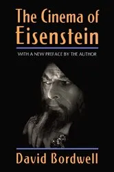 Book cover of The Cinema of Eisenstein by David Bordwell
