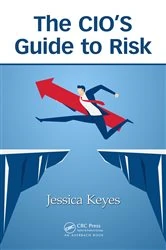 Book cover of The CIO’s Guide to Risk by Jessica Keyes
