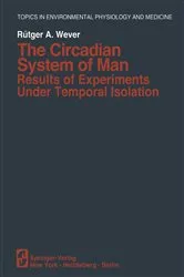 Book cover of The Circadian System of Man by R.A. Wever