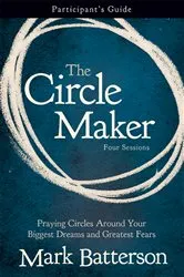 Book cover of The Circle Maker Bible Study Participant's Guide by Unknown