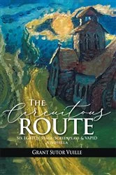 Book cover of The Circuitous Route by Grant Sutor Vuille