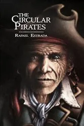 Book cover of The circular pirates by Rafael Estrada
