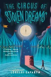 Book cover of The Circus of Stolen Dreams by Lorelei Savaryn