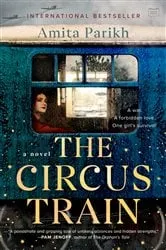 Book cover of The Circus Train by Amita Parikh