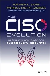 Book cover of The CISO Evolution by Matthew K. Sharp