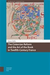 Book cover of The Cistercian Reform and the Art of the Book in Twelfth-Century France by Diane Reilly