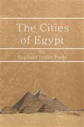 Book cover of The Cities of Egypt by Unknown