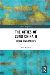 Book cover of The Cities of Song China II by Bao Weimin