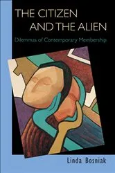 Book cover of The Citizen and the Alien by Linda Bosniak