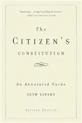 Book cover of The Citizen's Constitution by Seth Lipsky