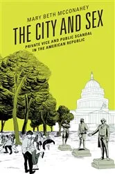 Book cover of The City and Sex by Mary Beth McConahey