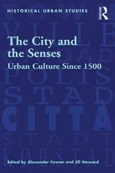 Book cover of The City and the Senses by Jill Steward
