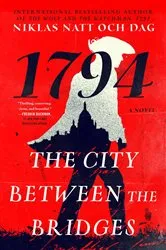 Book cover of The City Between the Bridges by Niklas Natt och Dag