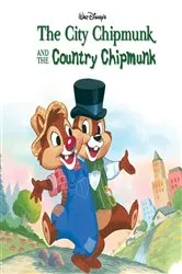 Book cover of The City Chipmunk and the Country Chipmunk by DISNEY BOOK GROUP