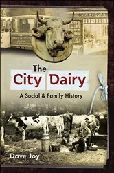 Book cover of The City Dairy by Dave Joy