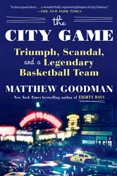 Book cover of The City Game by Matthew Goodman