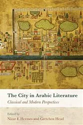 Book cover of The City in Arabic Literature by Nizar F. Hermes