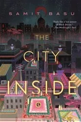 Book cover of The City Inside by Samit Basu