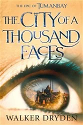 Book cover of The City of a Thousand Faces by Walker Dryden