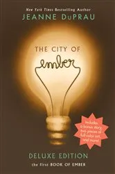Book cover of The City of Ember Deluxe Edition by Jeanne DuPrau